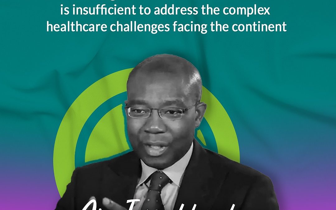 Africa’s per capita healthcare spend insufficient to address complex challenges – Aig-Imoukhuede