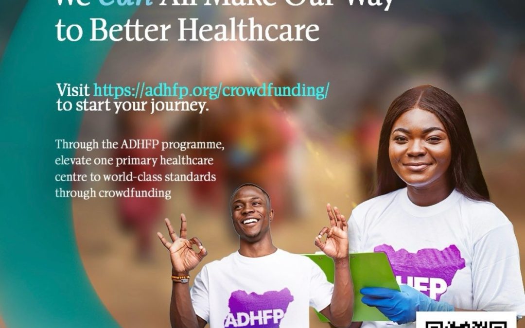 ADHFP: Providing Quality Healthcare to Nigerians